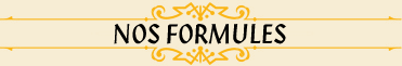 Nos Formules